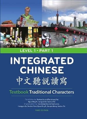 Image du vendeur pour Integrated Chinese, Level 1 Part 1 Textbook, 3rd Edition (Traditional) (English and Chinese Edition) mis en vente par Pieuler Store