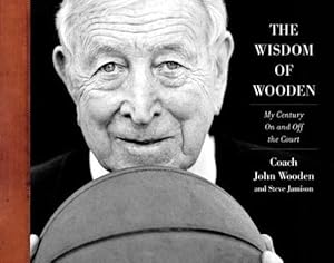 Imagen del vendedor de The Wisdom of Wooden: My Century On and Off the Court a la venta por Pieuler Store