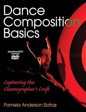 Image du vendeur pour Dance Composition Basics: Capturing the Choreographer's Craft mis en vente par Pieuler Store