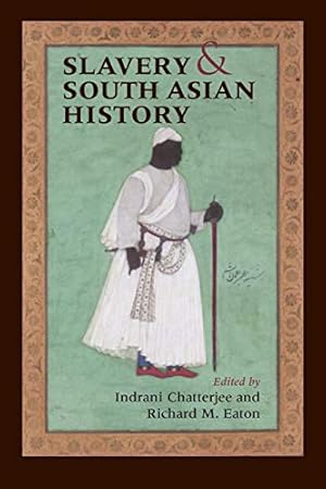 Imagen del vendedor de Slavery and South Asian History a la venta por Pieuler Store