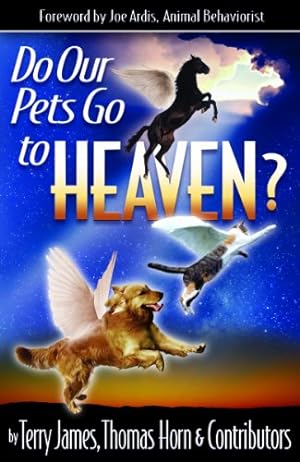 Imagen del vendedor de Do Our Pets Go to Heaven? a la venta por Pieuler Store