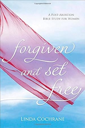 Imagen del vendedor de Forgiven and Set Free: A Post-Abortion Bible Study for Women a la venta por Pieuler Store