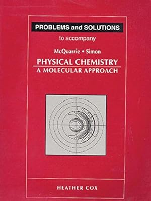 Seller image for Problems and Solutions to Accompany Mcquarrie and Simon, Physical Chemistry: A Molecular Approach for sale by Pieuler Store