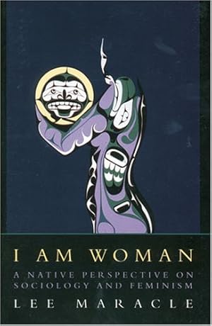 Seller image for I Am Woman: A Native Perspective on Sociology and Feminism for sale by Pieuler Store