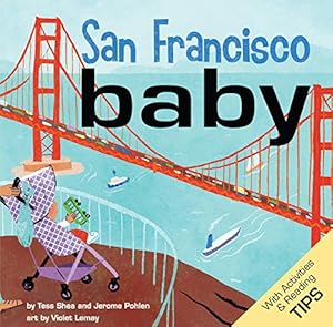 Seller image for San Francisco Baby: A Local Baby Book (Local Baby Books) for sale by Pieuler Store