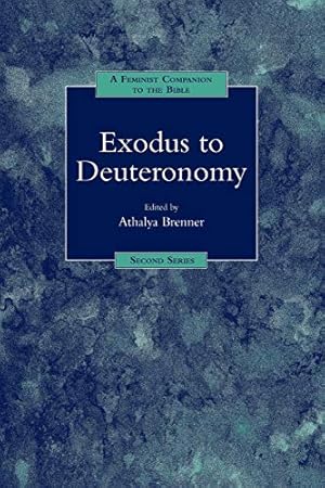 Seller image for A Feminist Companion to Exodus to Deuteronomy (Feminist Companion to the Bible (Second) series) for sale by Pieuler Store