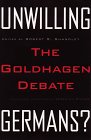 Immagine del venditore per Unwilling Germans: The Goldhagen Debate venduto da Pieuler Store