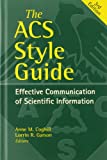 Imagen del vendedor de The ACS Style Guide: Effective Communication of Scientific Information (An American Chemical Society Publication) a la venta por Pieuler Store