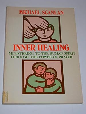 Immagine del venditore per Inner Healing: Ministering to the Human Spirit Through the Power of Prayer venduto da Pieuler Store