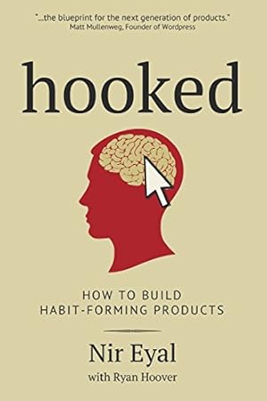 Immagine del venditore per Hooked: How to Building Habit-Forming Products venduto da Pieuler Store