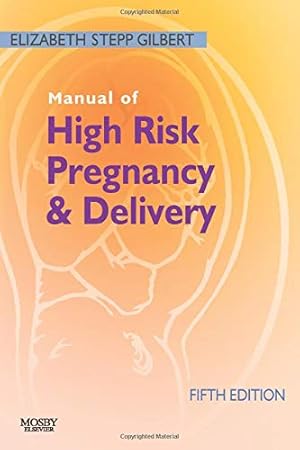 Bild des Verkufers fr Manual of High Risk Pregnancy and Delivery (Manual of High Risk Pregnancy & Delivery) zum Verkauf von Pieuler Store