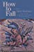 Seller image for How to Fall: Stories for sale by Pieuler Store