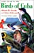 Image du vendeur pour Field Guide to the Birds of Cuba mis en vente par Pieuler Store