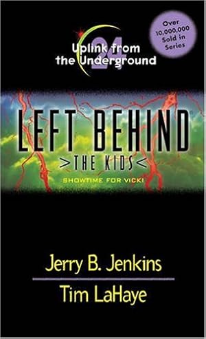 Seller image for Uplink from the Underground: Showtime for Vicki (Left Behind: The Kids, No. 24) for sale by Pieuler Store