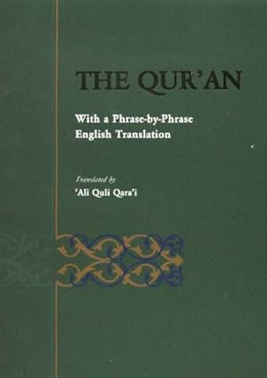 Seller image for Holy Qur'an: Translated by Ali Quli Qara'i "Phrase by Phrase English Translation" for sale by Pieuler Store