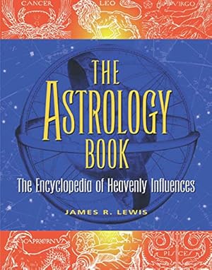 Seller image for The Astrology Book: The Encyclopedia of Heavenly Influences for sale by Pieuler Store