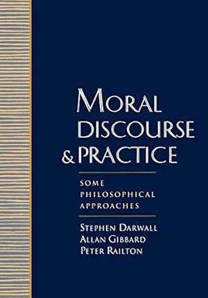 Imagen del vendedor de Moral Discourse and Practice: Some Philosophical Approaches a la venta por Pieuler Store