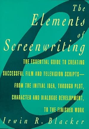 Seller image for Elements of Screenwriting: A Guide for Film and Television Writing for sale by Pieuler Store