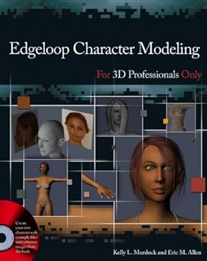 Image du vendeur pour Edgeloop Character Modeling For 3D Professionals Only mis en vente par Pieuler Store