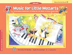 Imagen del vendedor de Music for Little Mozarts Recital Book, Bk 1: Performance Repertoire to Bring Out the Music in Every Young Child a la venta por Pieuler Store