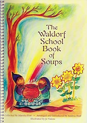 Seller image for The Waldorf School Book of Soups for sale by Pieuler Store