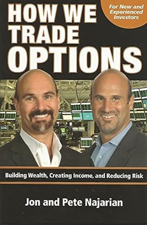 Seller image for How We Trade Options Building Wealth, Creating Income and Reducing Risk for sale by Pieuler Store
