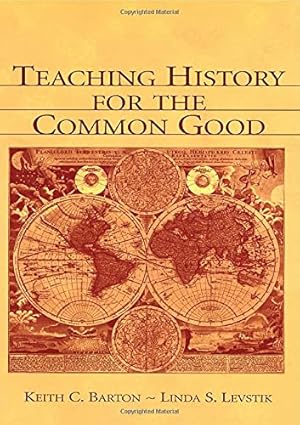 Imagen del vendedor de Teaching History for the Common Good a la venta por Pieuler Store