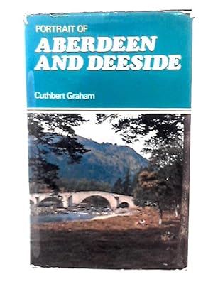 Immagine del venditore per Portrait of Aberdeen and Deeside venduto da World of Rare Books