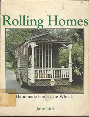 Bild des Verkufers fr Rolling Homes: Handmade Houses on Wheels zum Verkauf von Pieuler Store