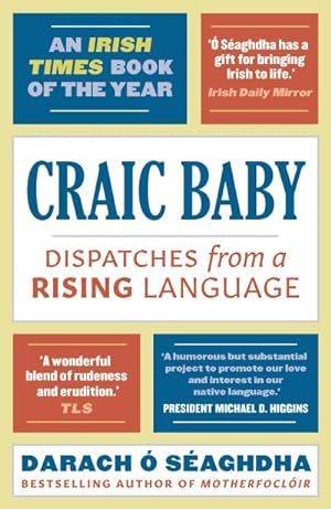 Image du vendeur pour Craic Baby : Dispatches from a Rising Language mis en vente par Smartbuy