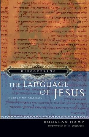 Image du vendeur pour Discovering the Language of Jesus: Hebrew or Aramaic? mis en vente par Pieuler Store