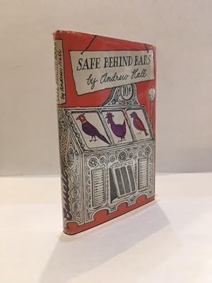 Bild des Verkufers fr SAFE BEHIND BARS (SIGNED COPY) zum Verkauf von Worlds End Bookshop (ABA, PBFA, ILAB)