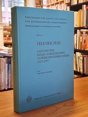 Heinrichau - Geschichte eines schlesischen Zisterzienserklosters 1227 - 1977,