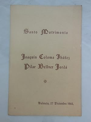SANTO MATRIMONIO. JOAQUÍN COLOMA IBÁÑEZ, PILAR BELLVER JORDÁ