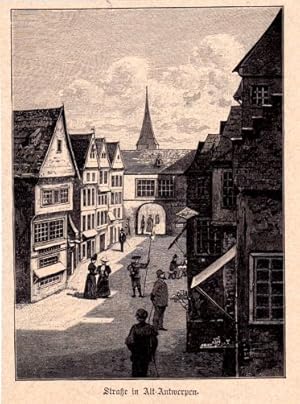 Bild des Verkufers fr Strae in Alt-Antwerpen. Holzstich aus einer illustrierten Zeitschrift, Rckseite mit Text. zum Verkauf von Antiquariat Heinz Tessin