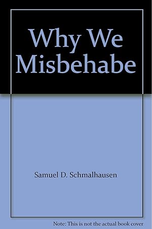 Seller image for Why We Misbehave for sale by Redux Books