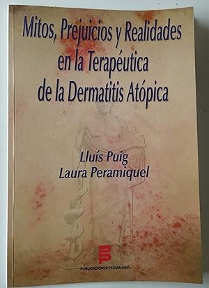 Imagen del vendedor de Mitos, Prejuicios y Realidades En La Teraputica De La Dermatitis Atpica a la venta por Librera Salvalibros Express