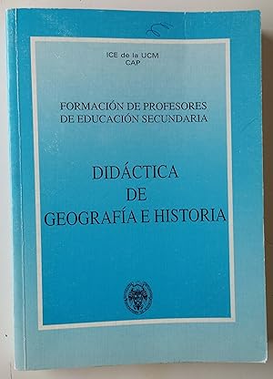 Seller image for DIDCTICA DE GEOGRAFA E HISTORIA. Formacin de Profesores de Educacin Secundaria for sale by Librera Salvalibros Express
