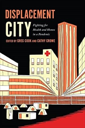Seller image for Displacement City : Fighting for Health and Homes in a Pandemic for sale by GreatBookPrices