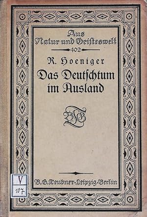 Image du vendeur pour Das Deutschtum im Ausland. Aus Natur und Geisteswelt; Bd. 402. mis en vente par Antiquariat Bookfarm