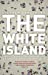 Seller image for The White Island [Soft Cover ] for sale by booksXpress