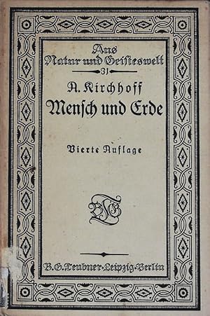 Image du vendeur pour Mensch und Erde. Skizzen von den Wechselbeziehungen zwischen beiden. Aus Natur und Geisteswelt; Bd. 31. mis en vente par Antiquariat Bookfarm