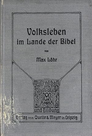 Seller image for Volksleben im Lande der Bibel. Wissenschaft und Bildung; Bd. 7. for sale by Antiquariat Bookfarm