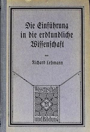 Bild des Verkufers fr Einfhrung in die erdkundliche Wissenschaft. Wissenschaft und Bildung; Bd. 164. zum Verkauf von Antiquariat Bookfarm