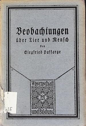 Bild des Verkufers fr Beobachtungen ber Tier und Mensch. Wissenschaft und Bildung; Bd. 171. zum Verkauf von Antiquariat Bookfarm