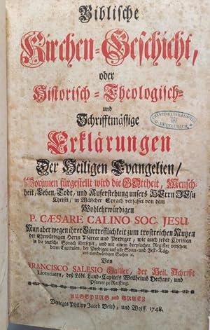 Bild des Verkufers fr Biblische Kirchen-Geschicht, oder Historisch-Theologisch- und Schrifftmaessige Erklaerungen Der Heiligen Evangelien. [Angebunden]: Biblische Apostel-Geschicht: oder Historisch- und Schrifftmaessige Erklaerung Der Apostel-Geschichten. zum Verkauf von Antiquariat Bookfarm