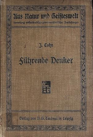 Seller image for Fhrende Denker. Geschichtliche Einleitung in die Philosophie. Aus Natur und Geisteswelt; Bd. 176. for sale by Antiquariat Bookfarm