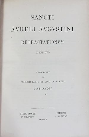Bild des Verkufers fr Retractationum, Libri Duo. Corpus Scriptorum Ecclesiasticorum Latinorum; Bd. 36. zum Verkauf von Antiquariat Bookfarm