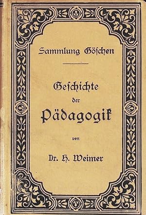 Bild des Verkufers fr Geschichte der Pdagogik. Sammlung Gschen; Bd. 145. zum Verkauf von Antiquariat Bookfarm