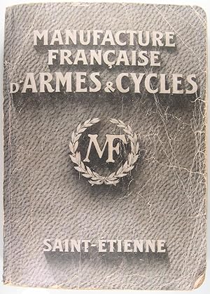 Imagen del vendedor de Manufrance - Manufacture franaise d Armes et Cycles de Saint-Etienne a la venta por Philippe Lucas Livres Anciens